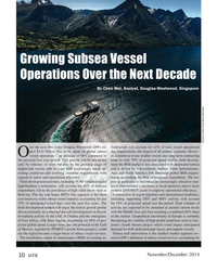 MT Nov-14#30 Growing Subsea Vessel 
Operations Over the Next Decade
By