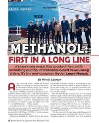 MR Nov-23#26 FUEL TRANSITION
METHANOL:
Source Maersk
FIRST IN A LONG