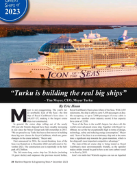 MR Dec-23#34  building the real big ships” 
– Tim Meyer, CEO, Meyer Turku
By