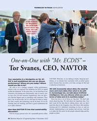 MR Dec-23#40  data."
One-on-One with “Mr. ECDIS” – 
Tor Svanes, CEO, NAVTOR