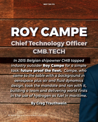 MR Jan-24#22 MEET THE CTO
ROY CAMPE
In 2015 Belgian shipowner CMB