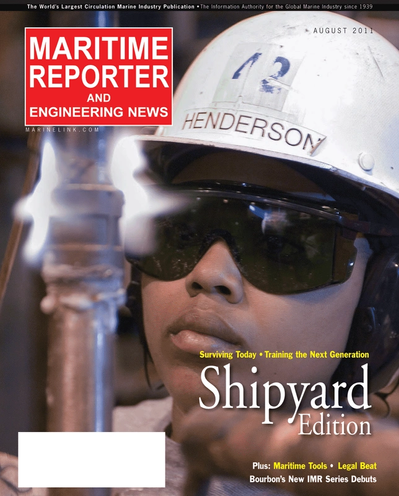 Cover of August 2011 issue of Maritime Reporter and Engineering News Magazine