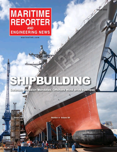 Cover of August 2022 issue of Maritime Reporter and Engineering News Magazine