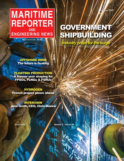 Cover of February 2023 issue of Maritime Reporter and Engineering News Magazine