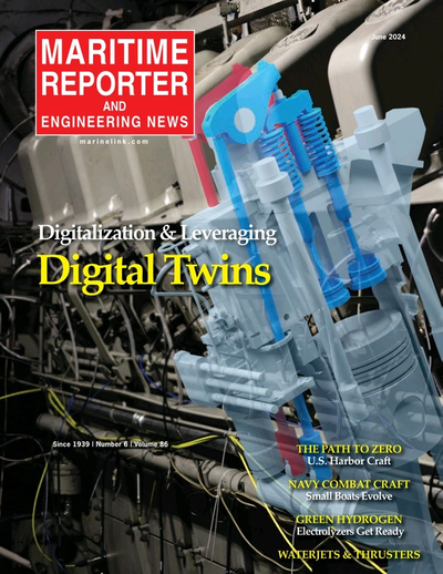 Cover of June 2024 issue of Maritime Reporter and Engineering News Magazine