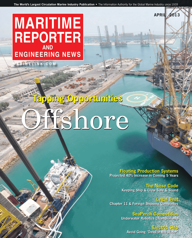 Maritime Reporter Magazine Cover Apr 2013 - Offshore Energy Edition
