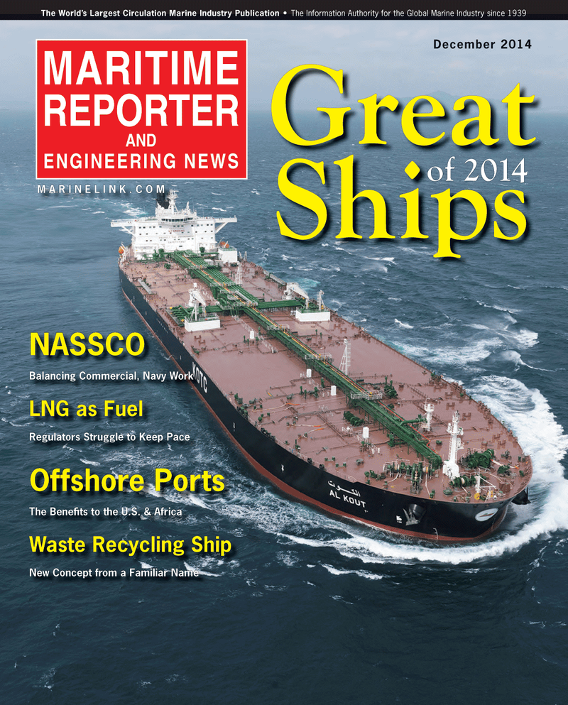 Maritime Reporter Magazine Cover Dec 2014 - Great Ships of 2014