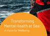 IMarEST has published a complimentary guide for ship managers entitled "Transforming Mental Health at Sea." Credit: IMarEST