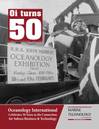 Marine Technology Reporter published a supplement to celebrate the 50th anniversary of Oceanology International. Photo: MTR