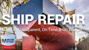 Ship Repair That is Transparent, On Time & On Budget