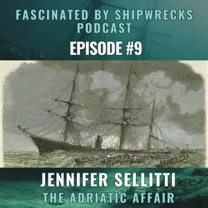 PODCAST: The Adriatic Affair - Finding the 1856 Le Lyonnais Wreck