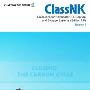 ClassNK offers "Guidelines for Shipboard CO2 Capture and Storage Systems"