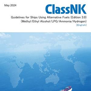 ClassNK Includes Hydrogen in Third Edition of Guidelines for Ships Using Alternative Fuels