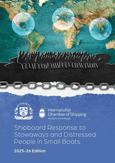 Front cover - ‘Shipboard Response to Stowaways and Distressed People in Small Boats - 2025-26 Edition’