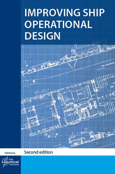 Improving Ship Operational Design, second edition (Image: The Nautical Institute)