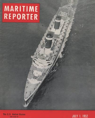 SS United States graced the cover of the July 1, 1952 edition of Maritime Reporter