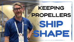Keeping Propellers Ship Shape