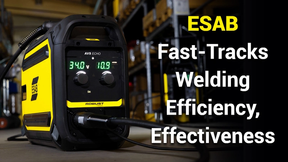 ESAB Fast-Tracks Welding Efficiency, Effectiveness