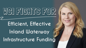 WCI Fights for Efficient, Effective Inland Waterway Infrastructure Funding