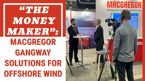 “The Money Maker”: MacGregor Gangway Solutions for Offshore Wind